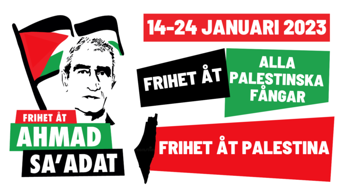 14-24 januari 2023: Internationell aktionsvecka för frihet åt Ahmad Sa’adat och alla palestinska fångar